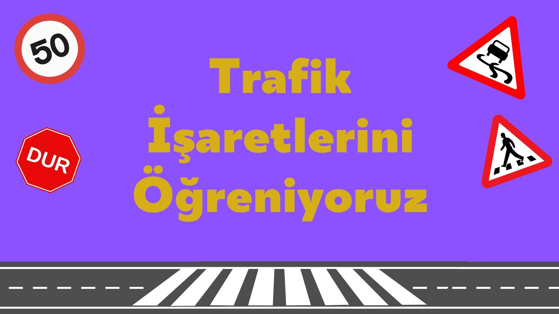 Trafik İşaretleri