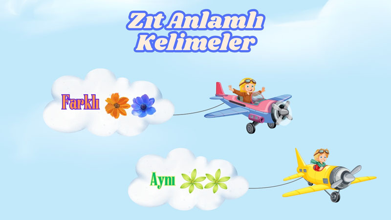 Zıt Anlamlı Kelimeler